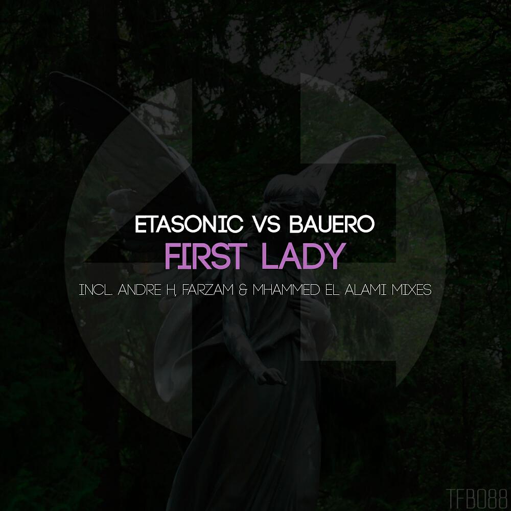Etasonic - First Lady (Farzam & Mhammed El Alami Remix)