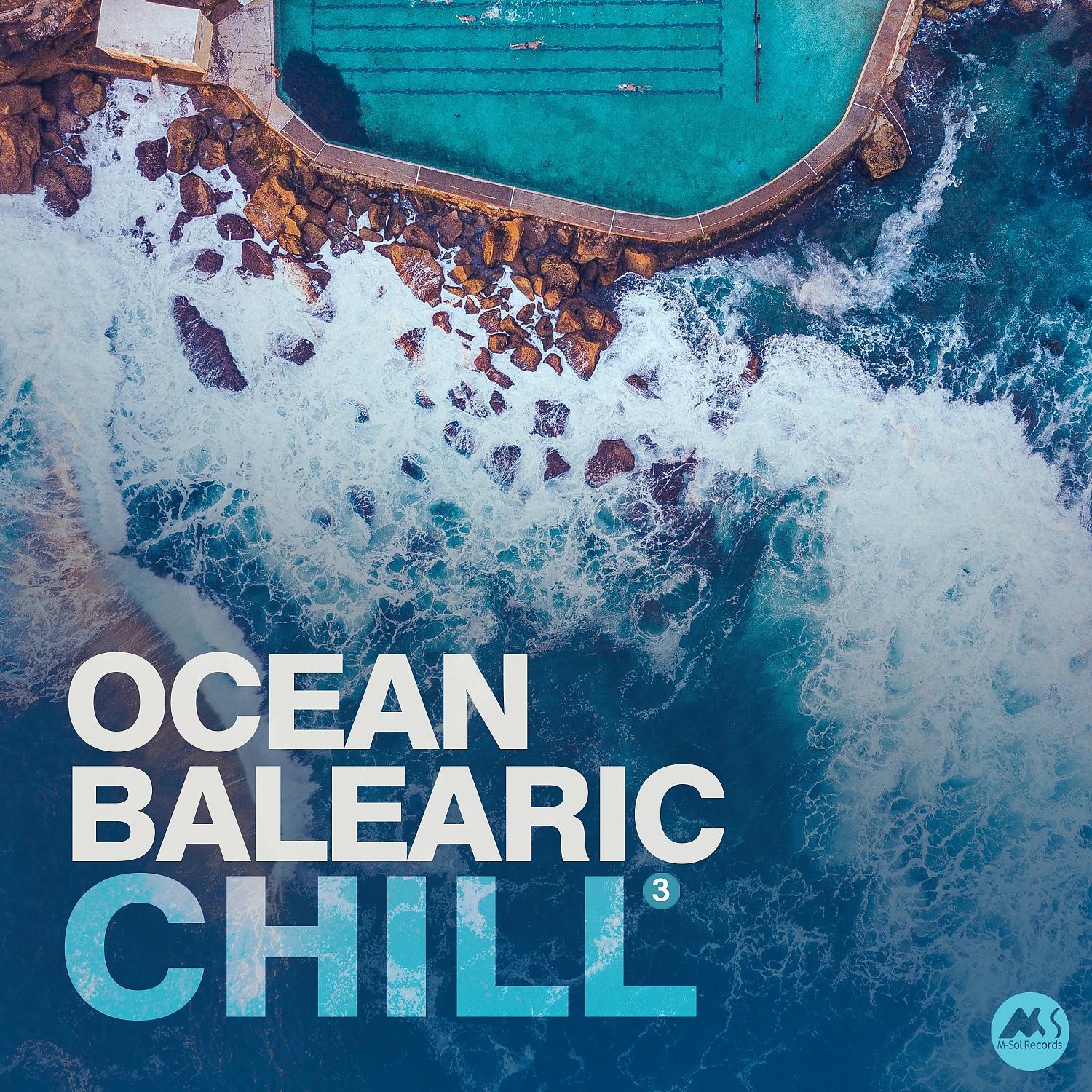 Постер альбома Ocean Balearic Chill, Vol. 3