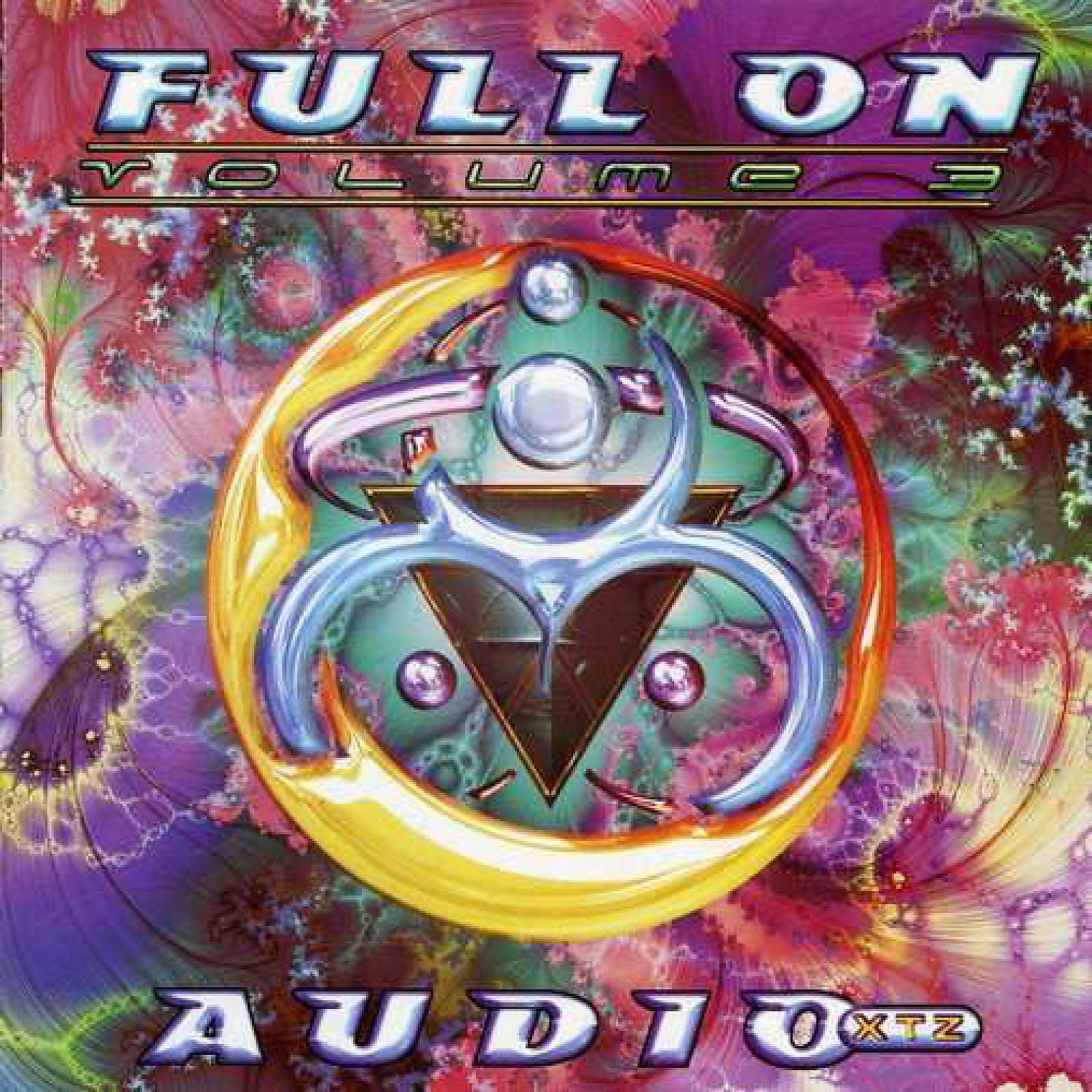 Постер альбома Full On, Vol. 3 - Audio Xtz