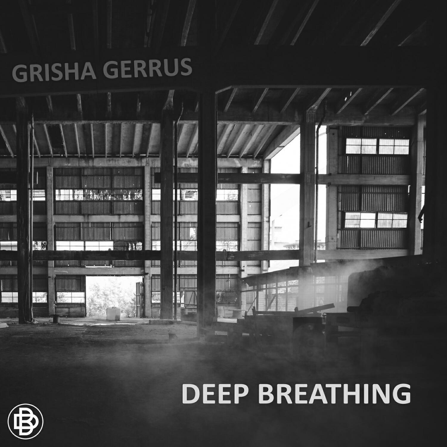 Grisha Gerrus - Deep Breathing (Original Mix)