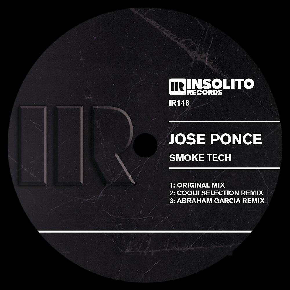 Jose Ponce - Smoke Tech (Abraham Garcia Remix)