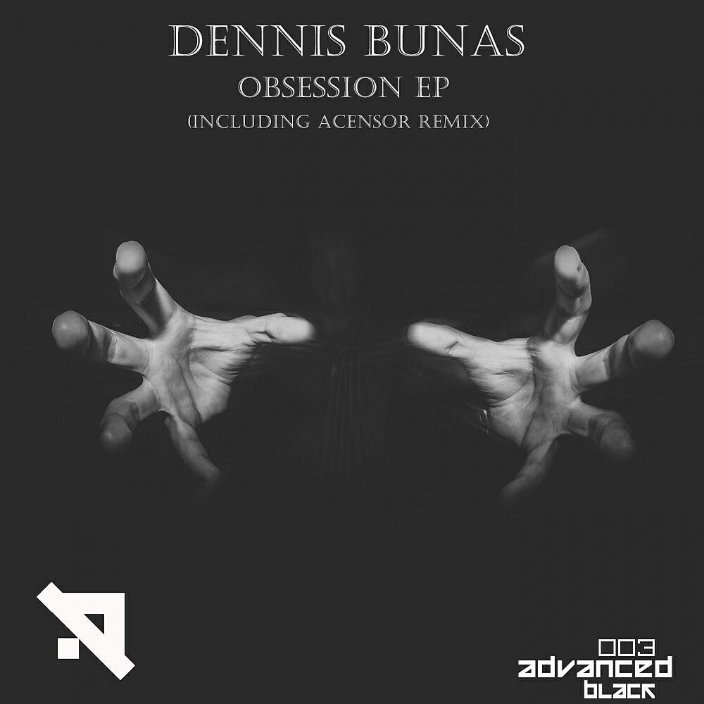 Dennis Bunas - Obsession (Acensor Remix)