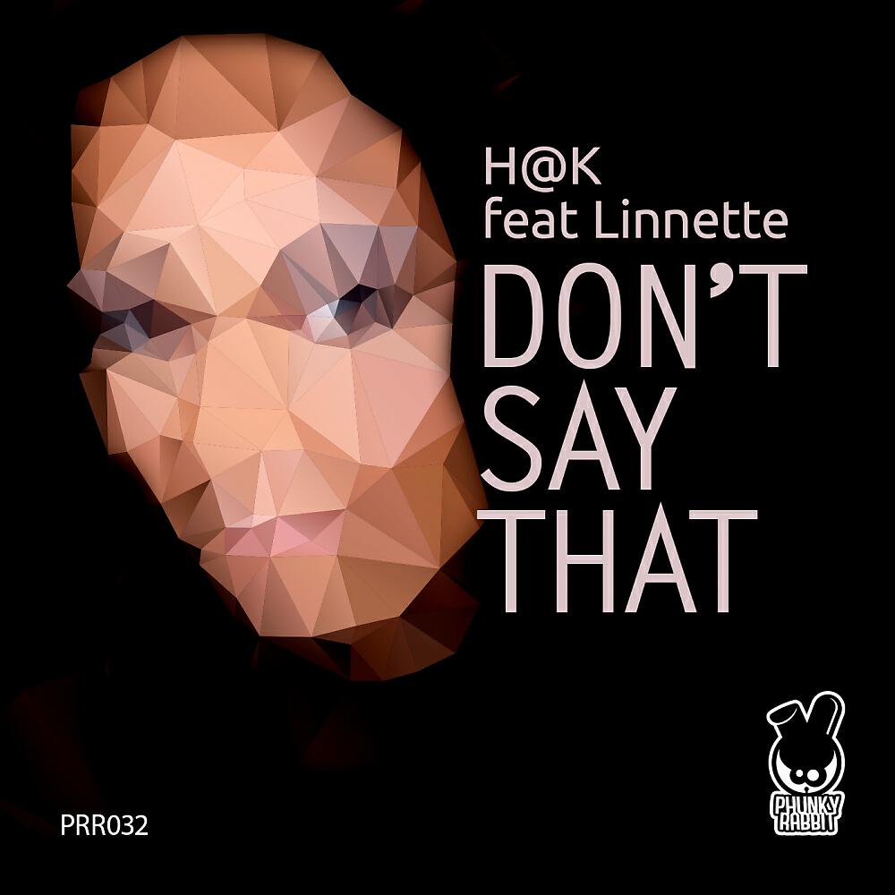 H@K - Don't Say That (Corvino Traxx Remix)