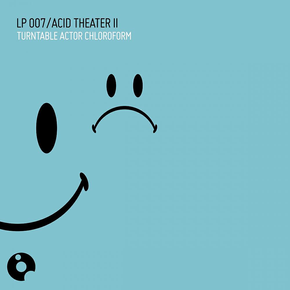 Turntable Actor Chloroform - Acid In My Body
