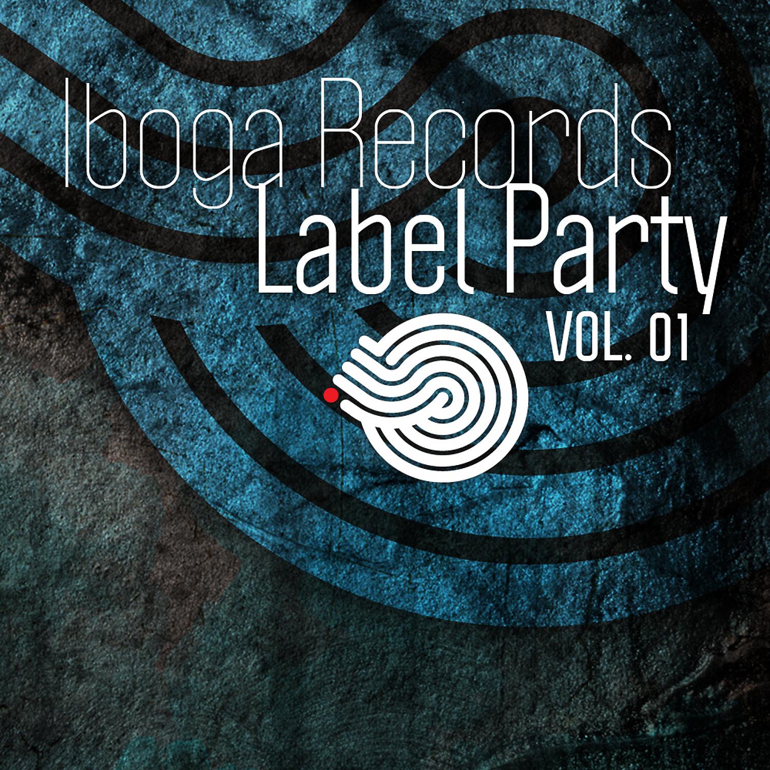 Постер альбома Iboga Records Label Party, Vol. 1
