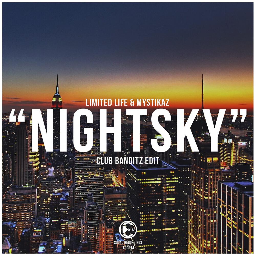 Limited Life - Nightsky (Club Banditz Edit)
