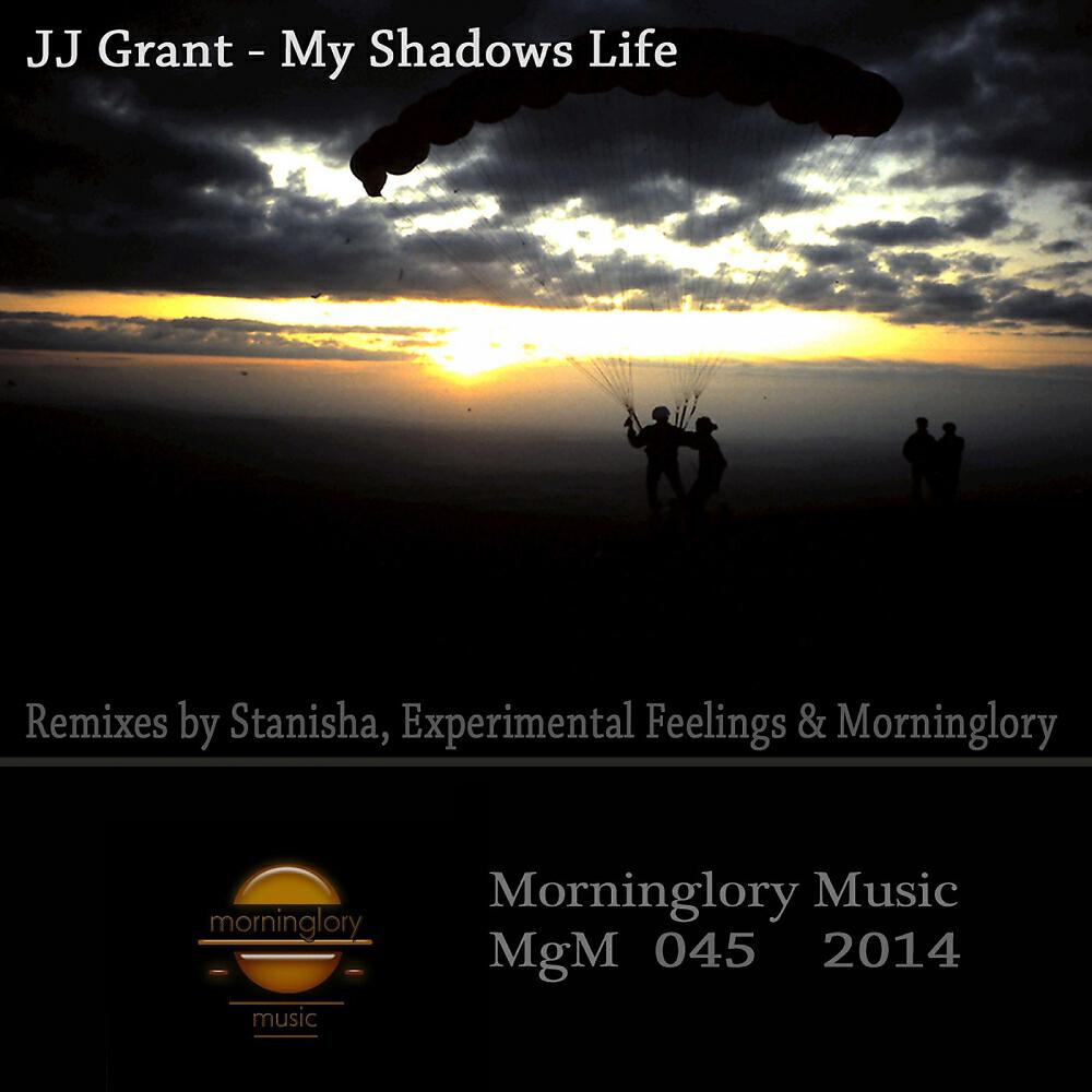 JJ Grant - My Shadows Life (Morninglory Remix)