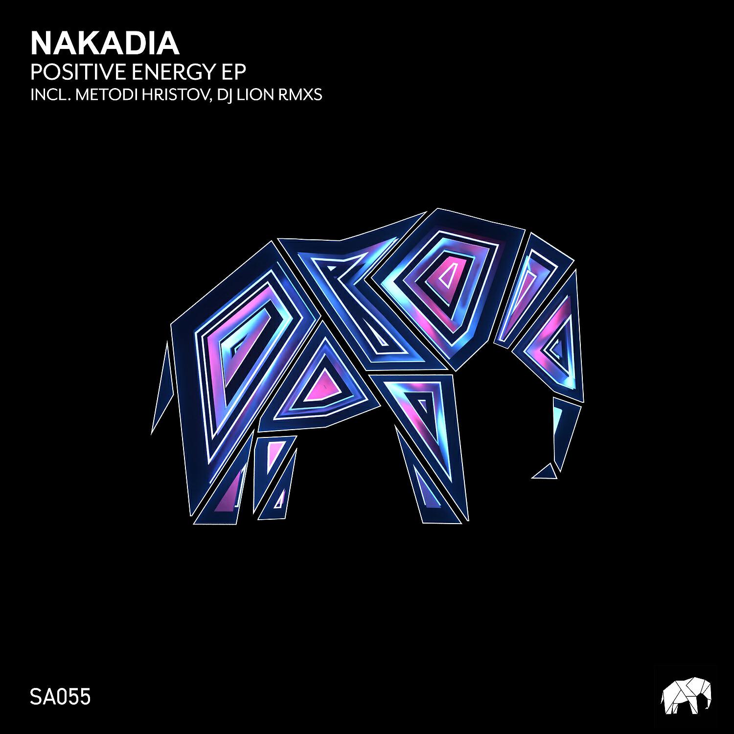 NAKADIA - Positive Energy (Original Mix)