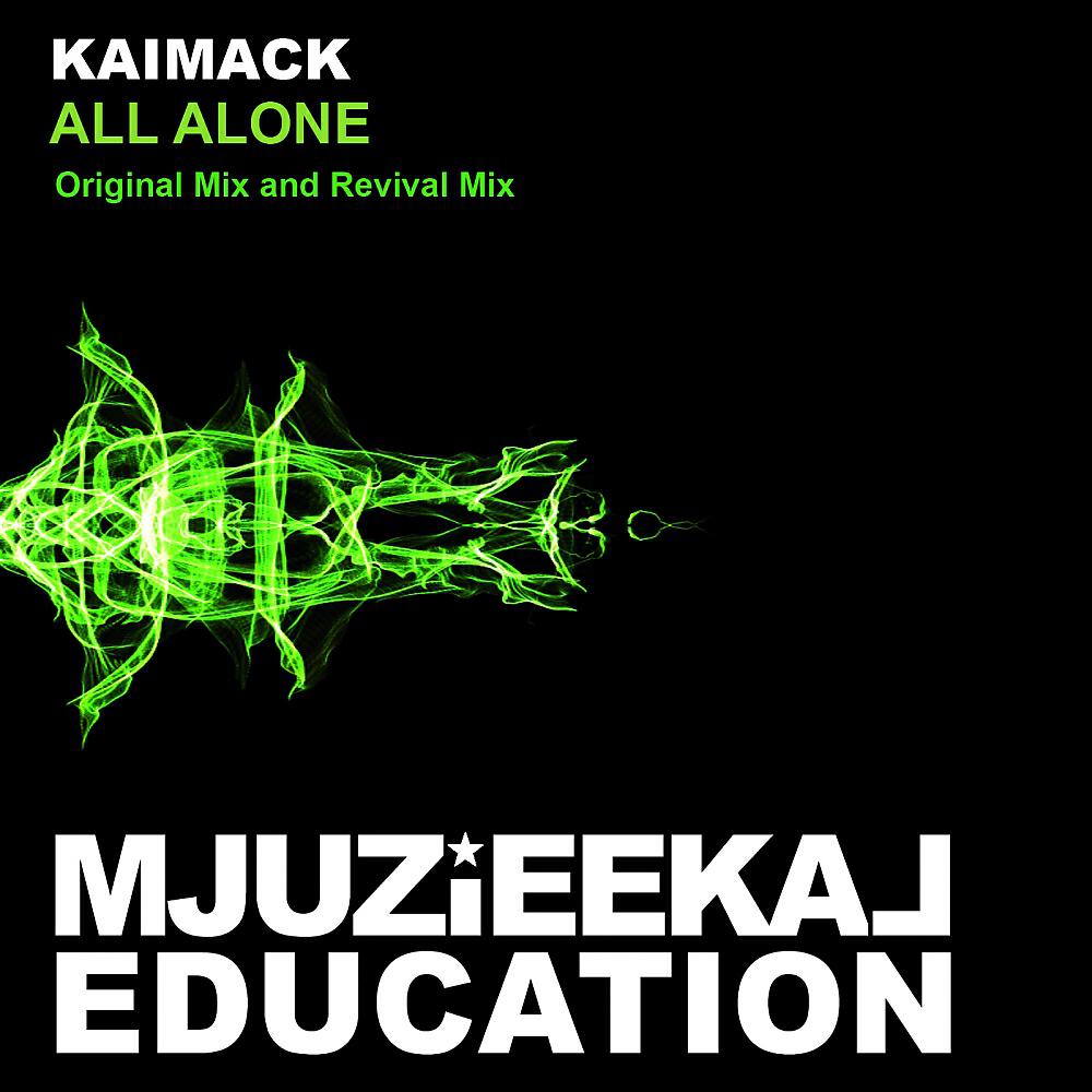 KaiMack - All Alone (Revival Mix)
