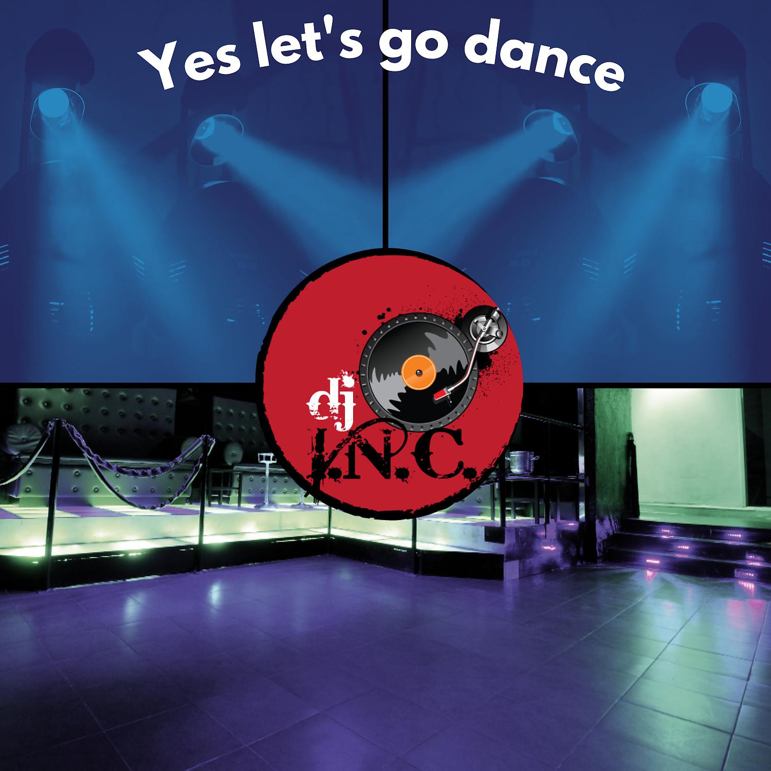 Постер альбома Yes let's go dance