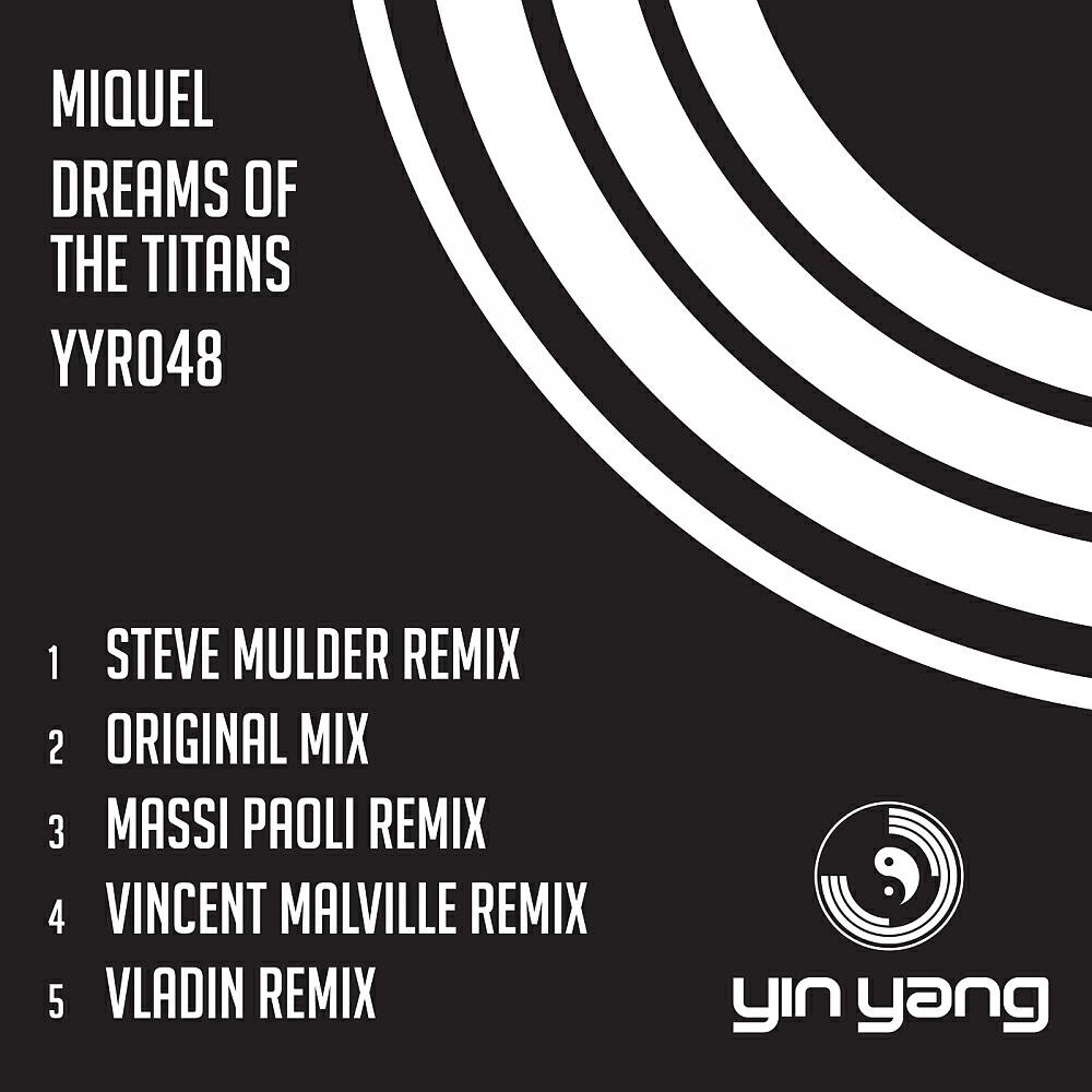 MIQUEL - Dreams Of The Titans (Steve Mulder Remix)