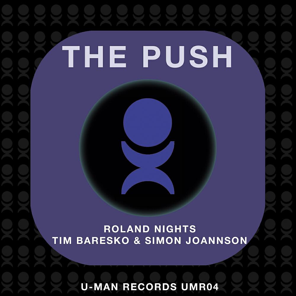 Roland Nights - The Push (Tim Baresko & Simon Joannson Remix)