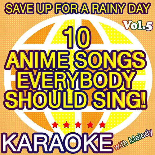 Save up for a rainy day - Wind (From Naruto) [karaoke Version] (Originally Performed By Akeboshi)
