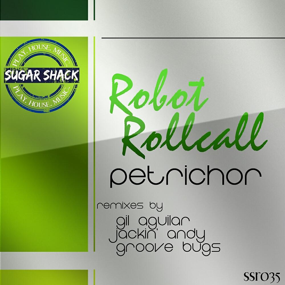 Robot Rollcall - Petrichor (Gil Aguilar Come On Remix)