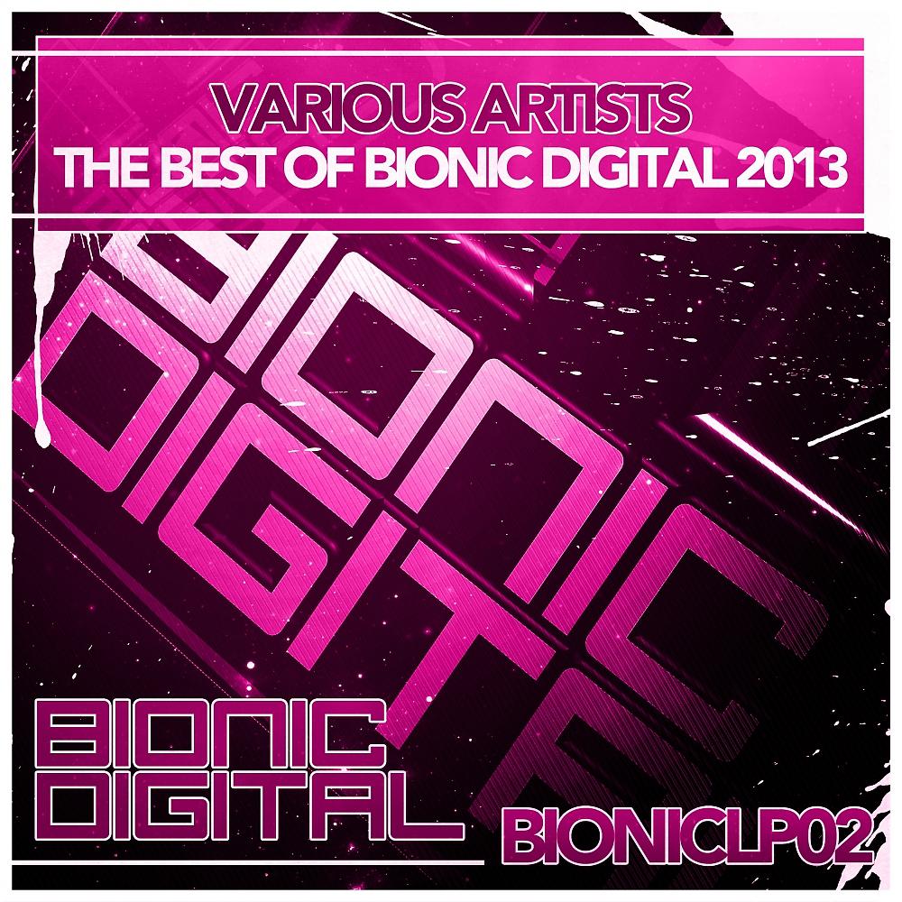 Постер альбома The Best of Bionic Digital 2013