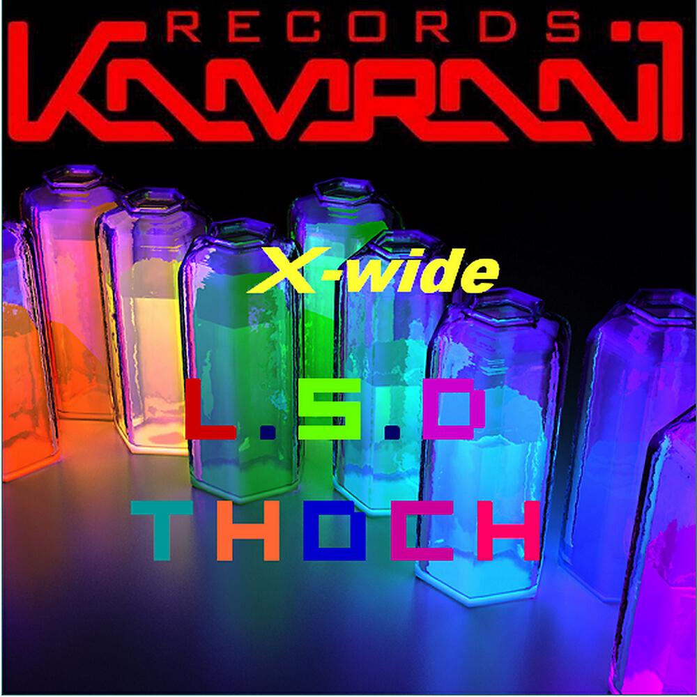 X-Wide - Lsd Thoch