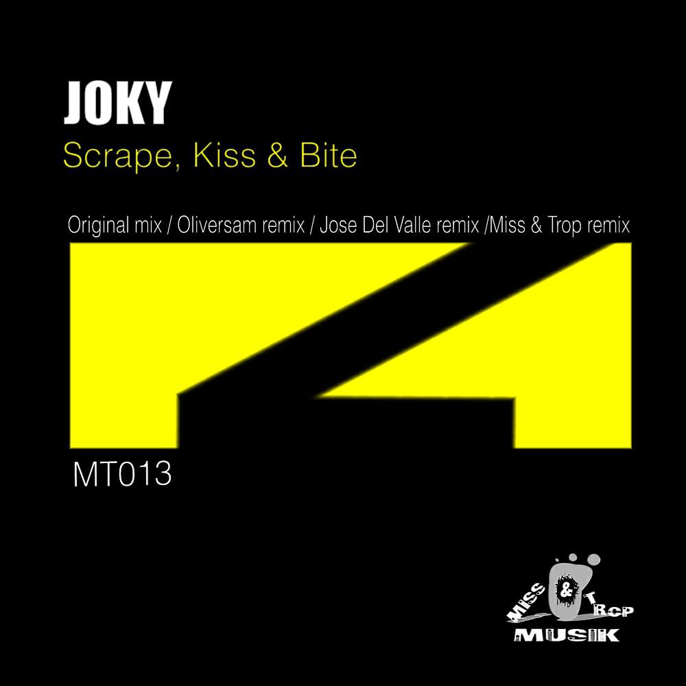 Joky - Scrape, Kiss & Bite (Jose Del Valle Remix)