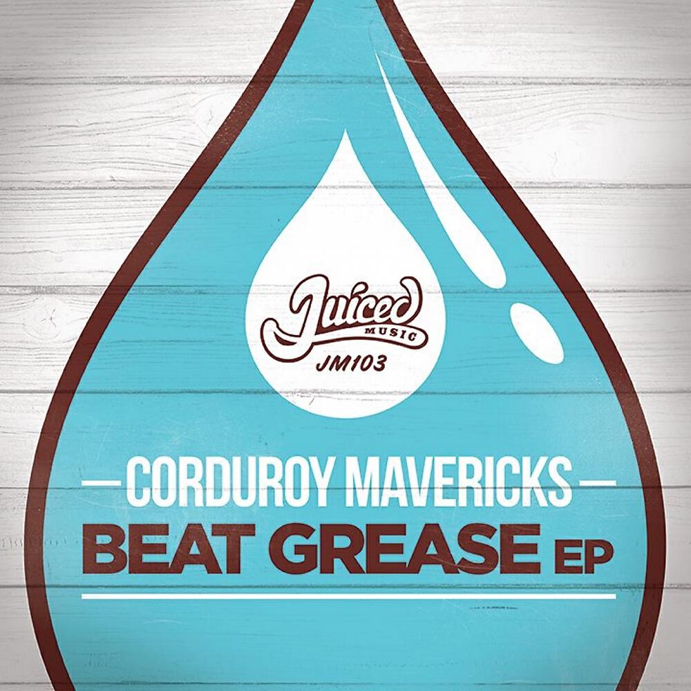 Corduroy Mavericks - Ain't Nobody Ballin' Like Me