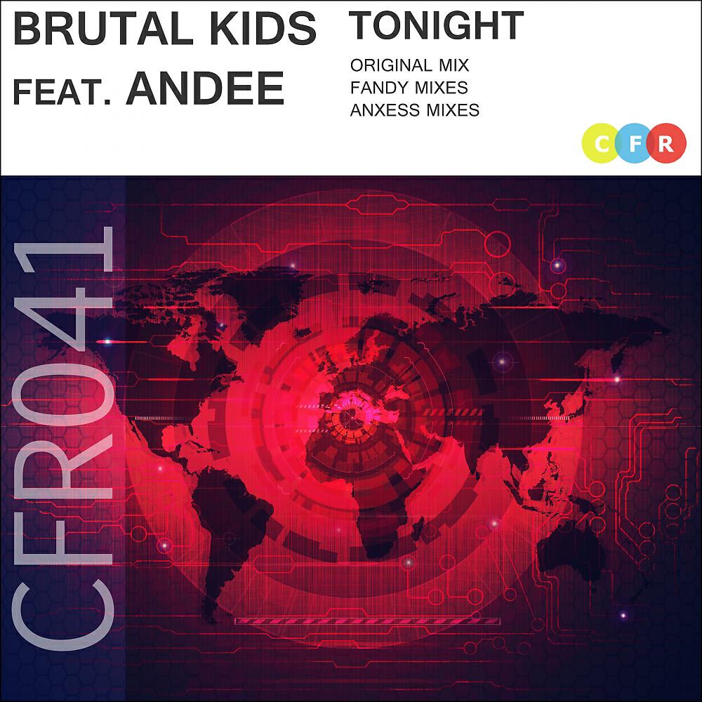 Brutal Kids - Tonight (Anxess Vocal Mix)