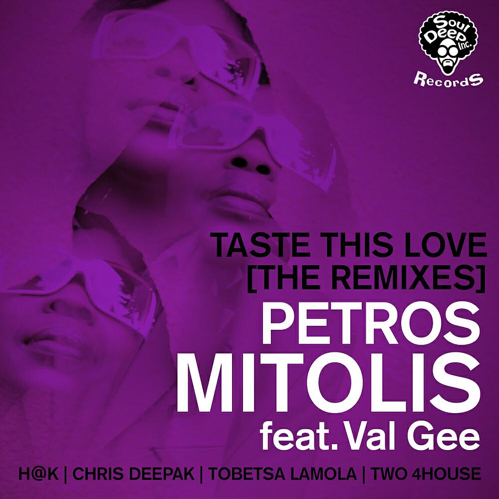 Petros Mitolis - Taste This Love (Tobetsa Lamola Deep Mix)