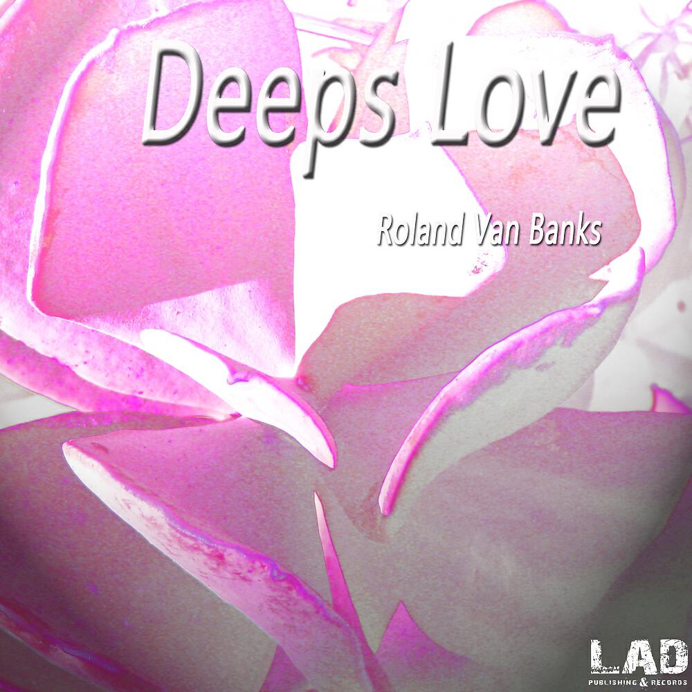 Roland Van Banks - Deeps Love