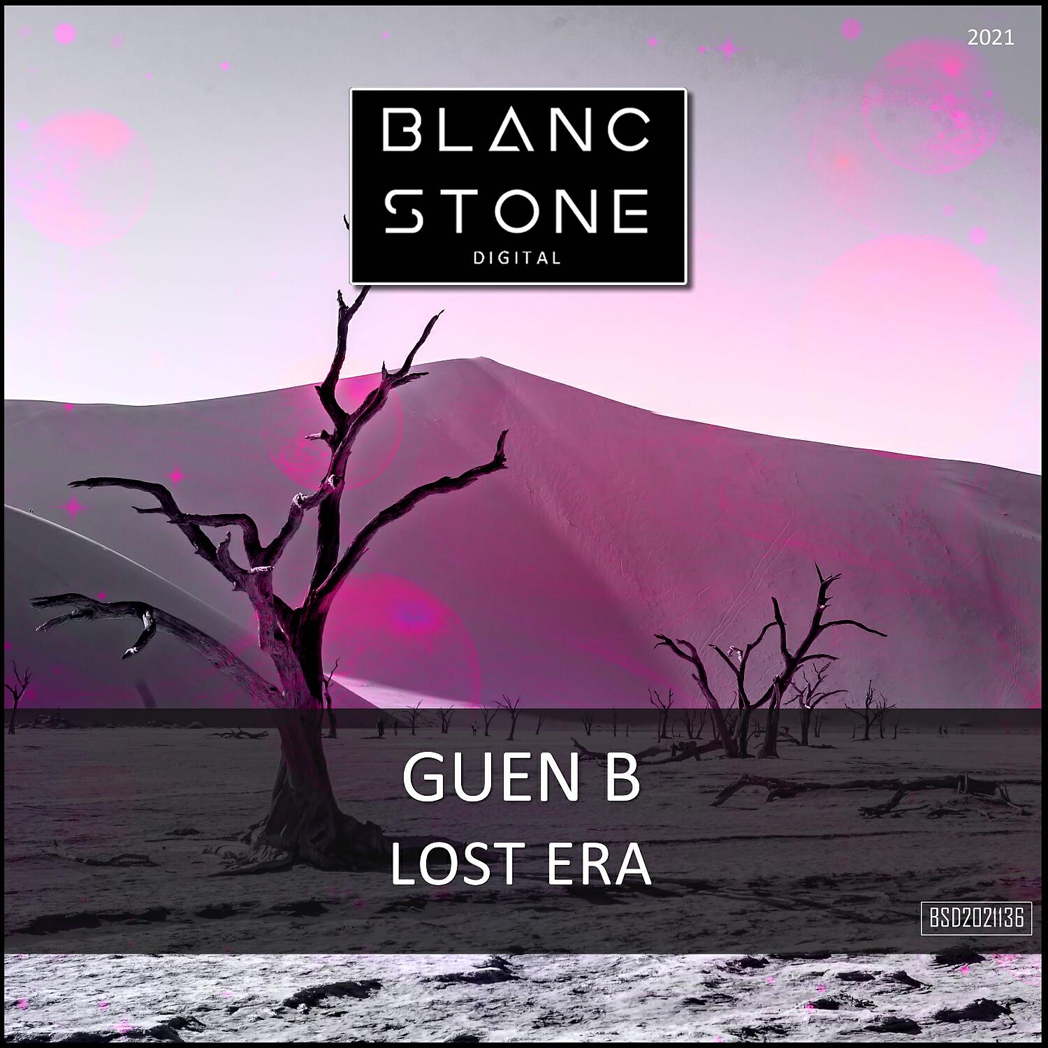 Guen B - Lost Era (Original Mix)