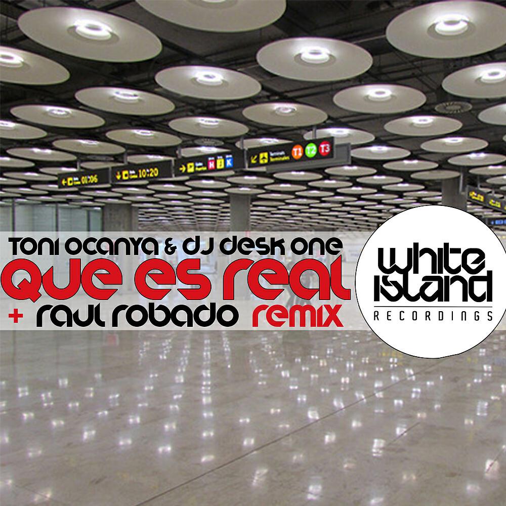 Toni Ocanya - Que Es Real (Raul Robado Remix)
