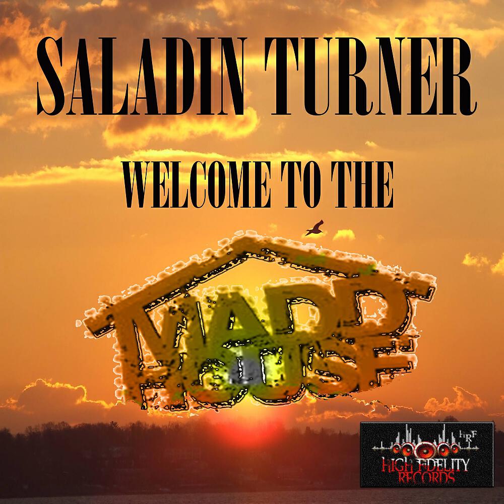 Saladin Turner - Welcome To The Madd House (Instrumental)