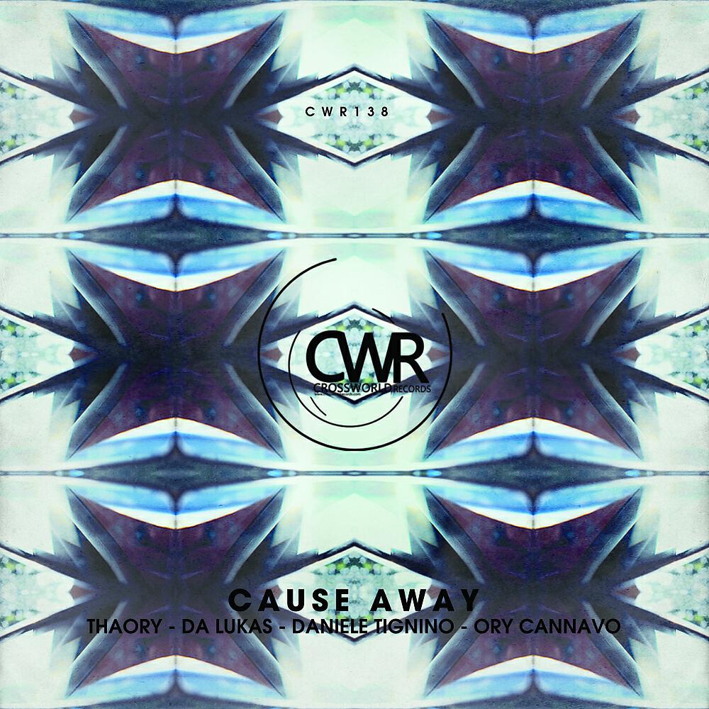 THAORY - Cause Away (Da Lukas, Daniele Tignino & Ory Cannavo Dub mix)