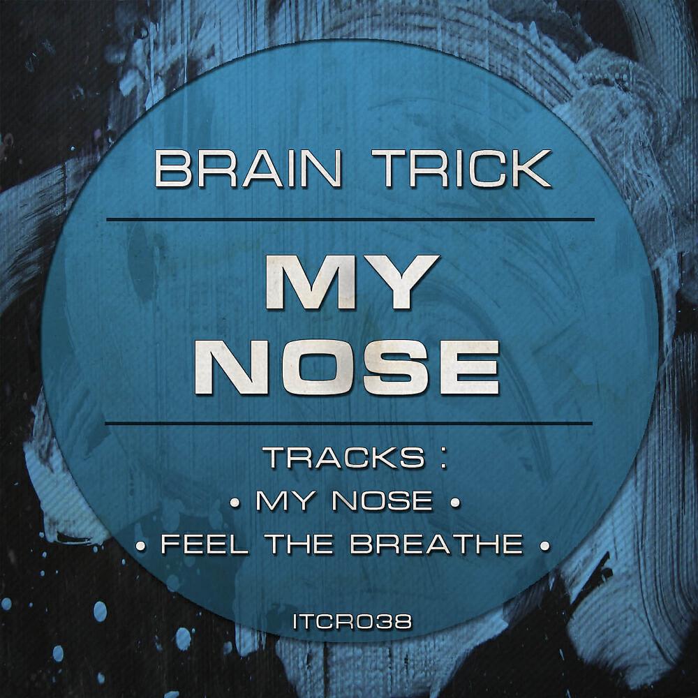 Brain Trick - My Nose