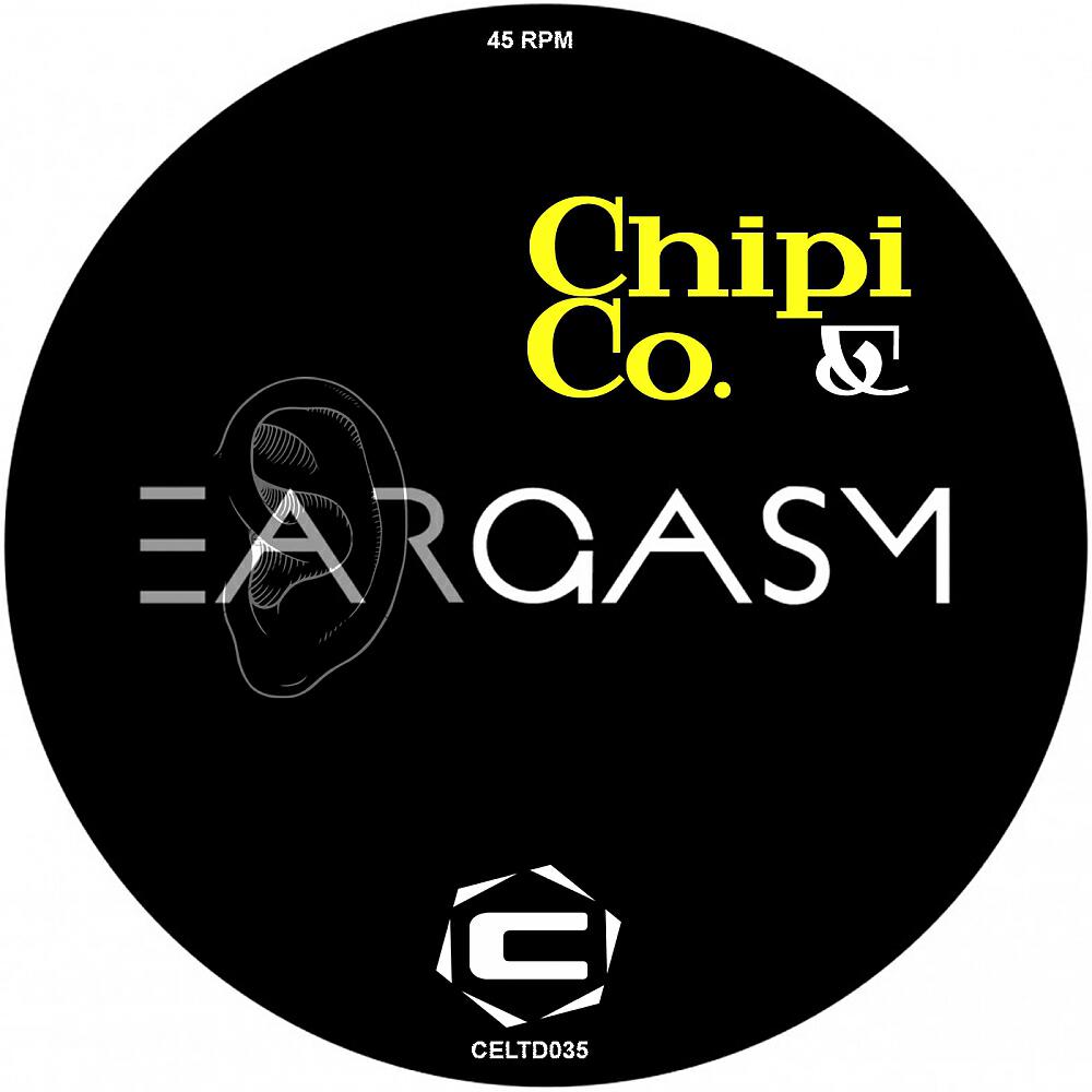 Chipi & Co. - Eargasm (Original Vocal Mix)