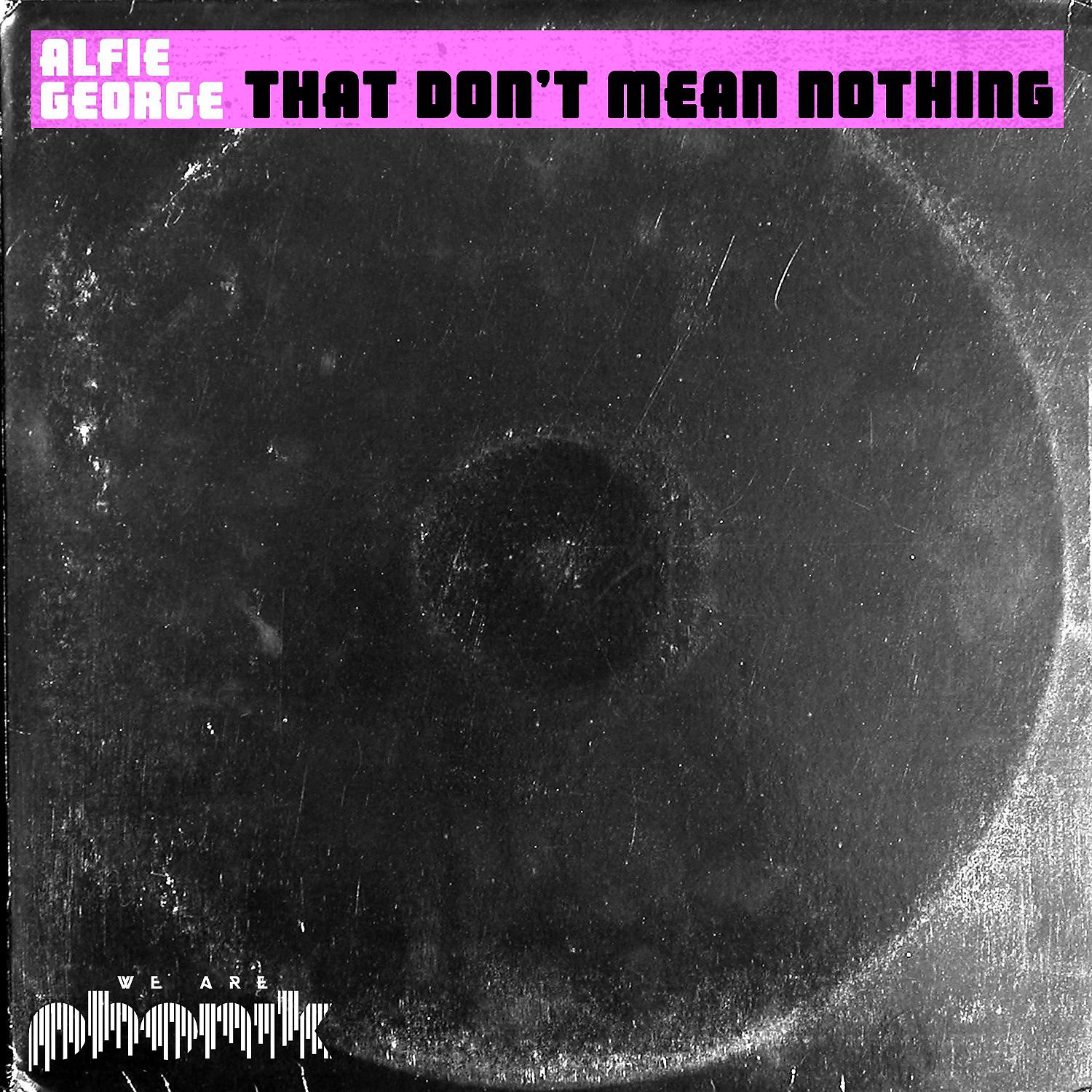 Постер альбома That Don't Mean Nothing