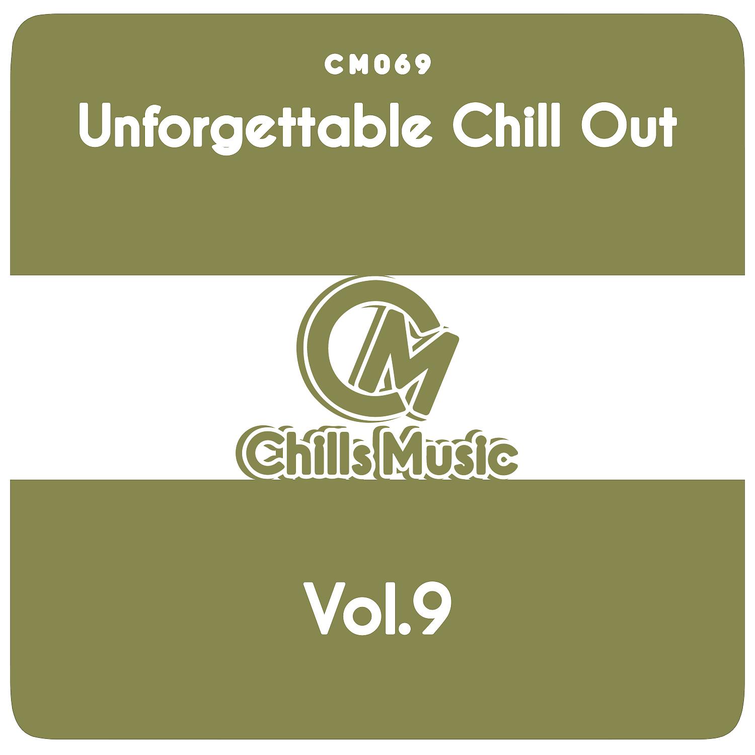 Постер альбома Unforgettable Chill Out, Vol. 9