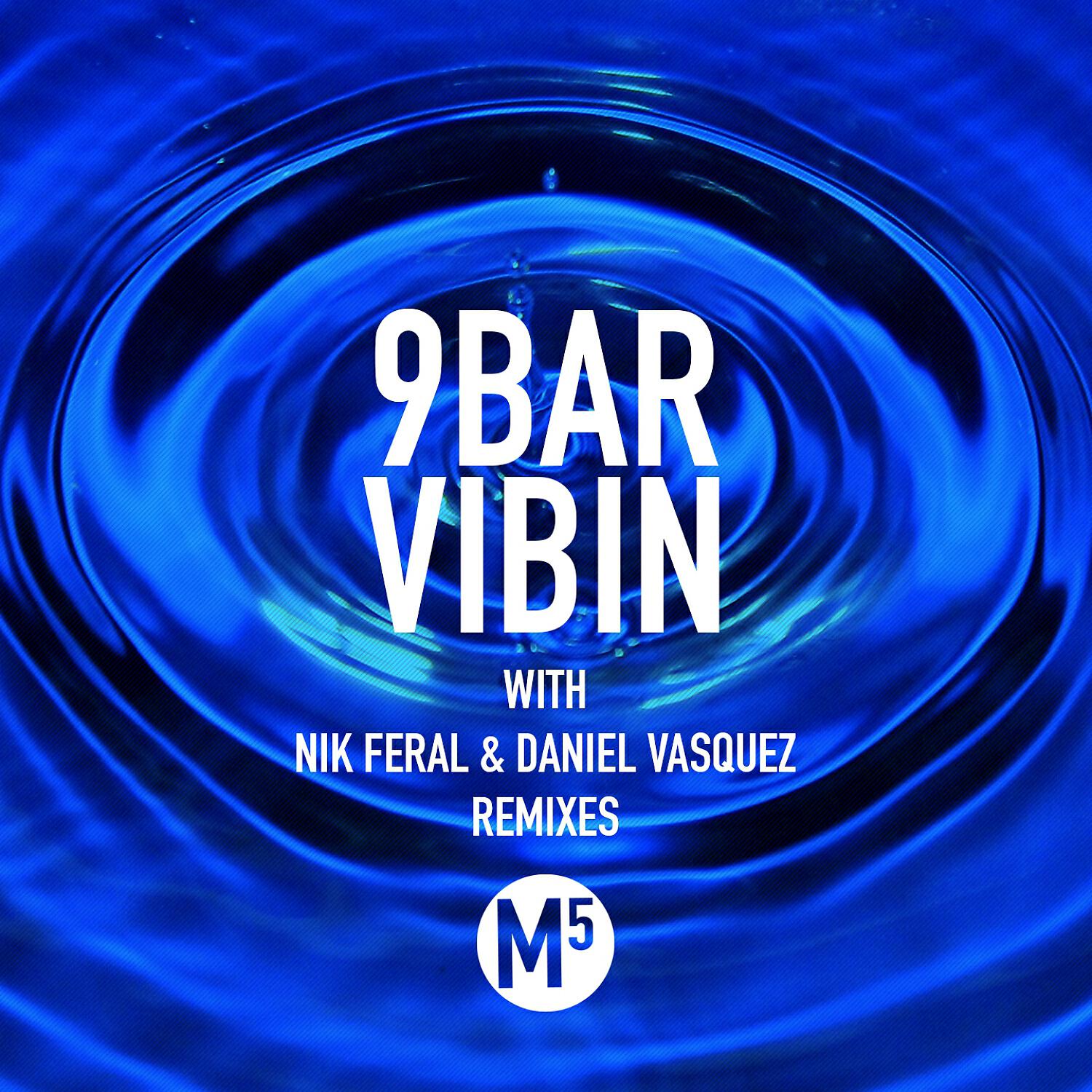 9Bar - Vibin (Nik Feral Remix)