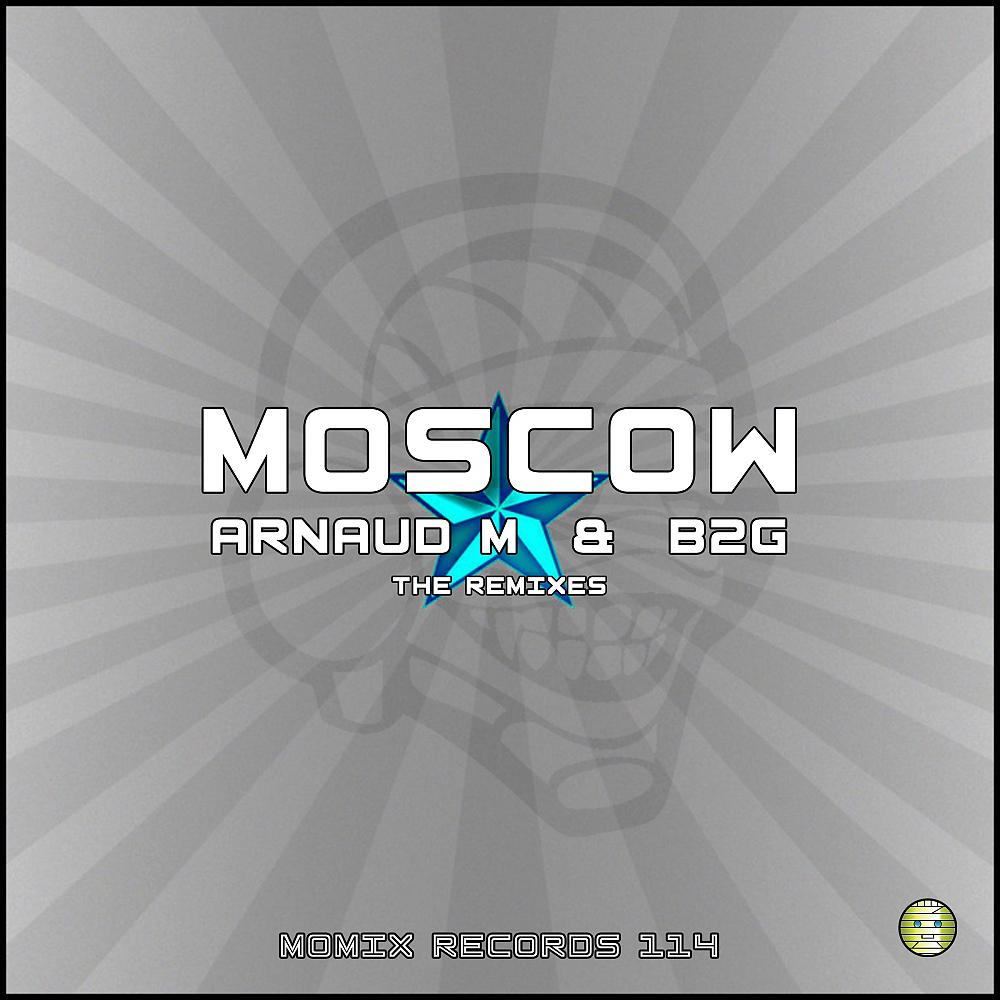 Постер альбома Moscow - The Remixes