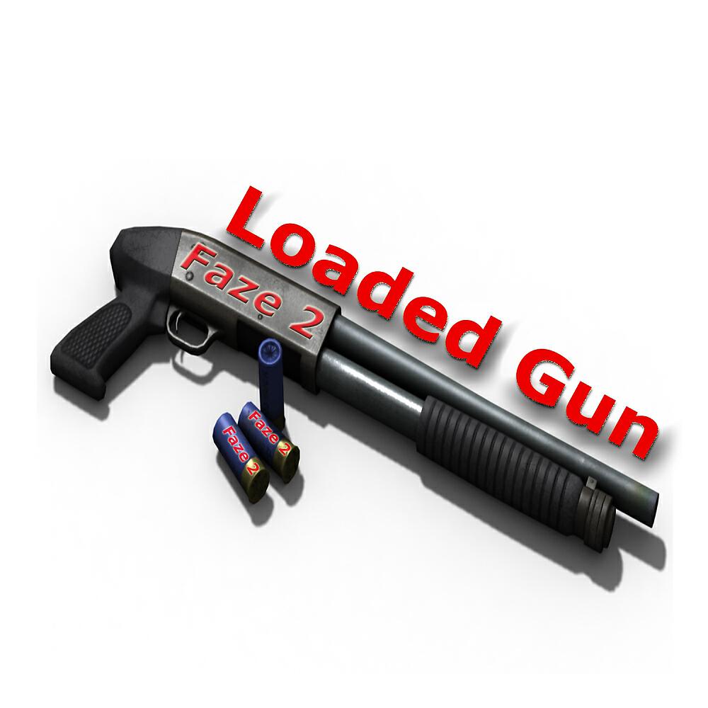 Faze2 - Loaded Gun