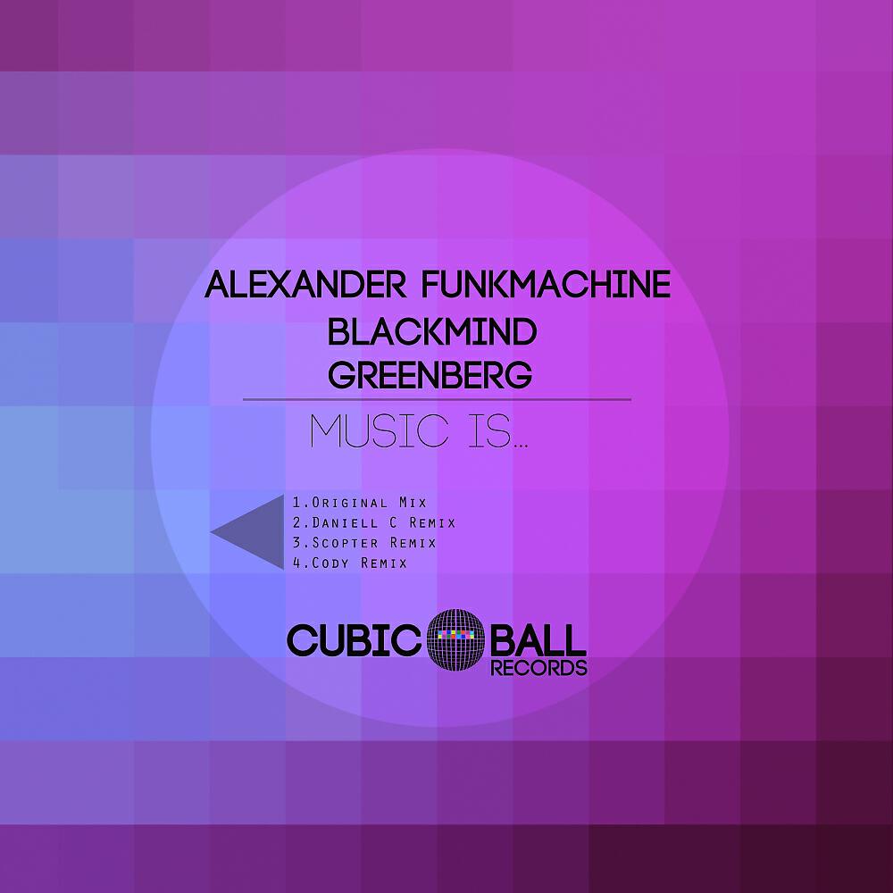 Alexander Funkmachine - Music Is... (Cody (UK) Remix)