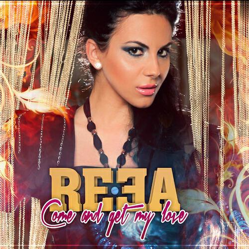 Reea - Come and Get My Love (Oriental Version Club Mix)