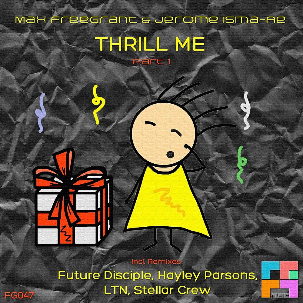 Max Freegrant - Thrill Me (Future Disciple Remix)