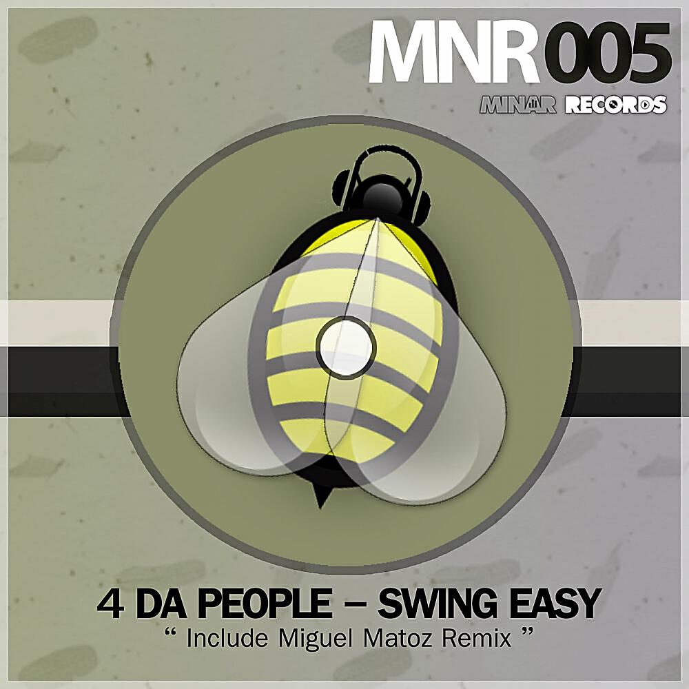 4 Da People - Swing Easy (Miguel Matoz Remix)