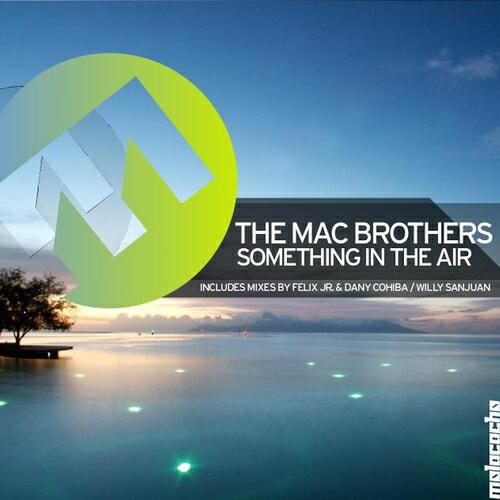 The MacBrothers - Something in the Air (Willy Sanjuan Pool Party Rework Mix)
