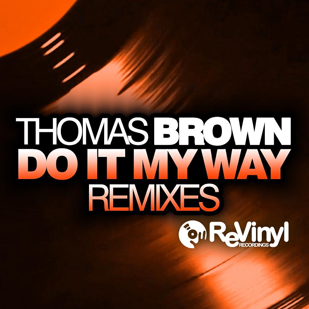 Thomas Brown - Do It My Way (Discotizer Remix)