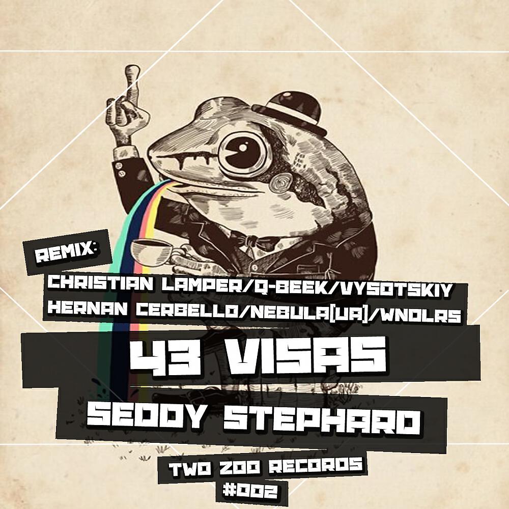 Seddy Stephard - 43 Visas (Christian Lamper Remix)