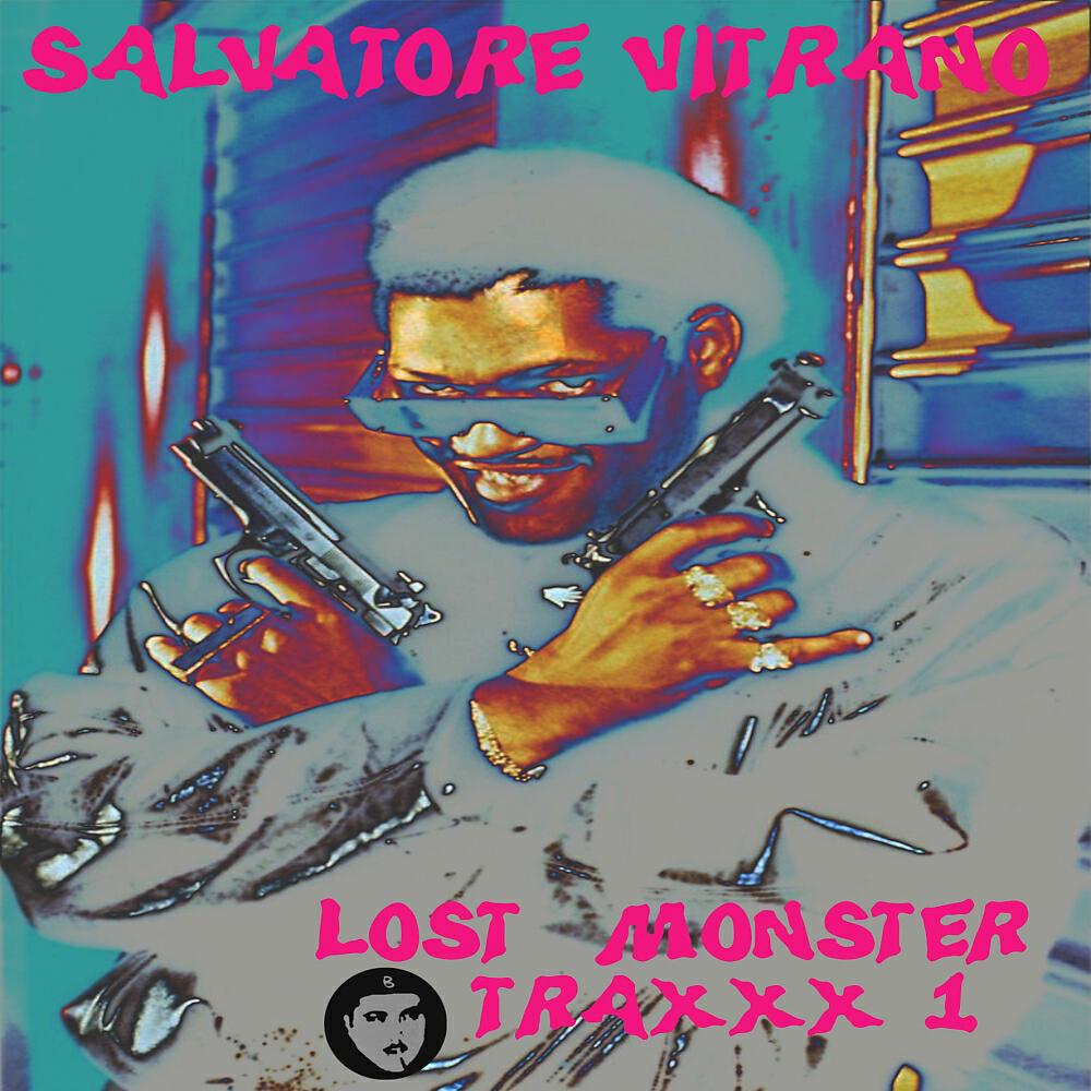 Salvatore Vitrano - Lost Monster Traxxx 1