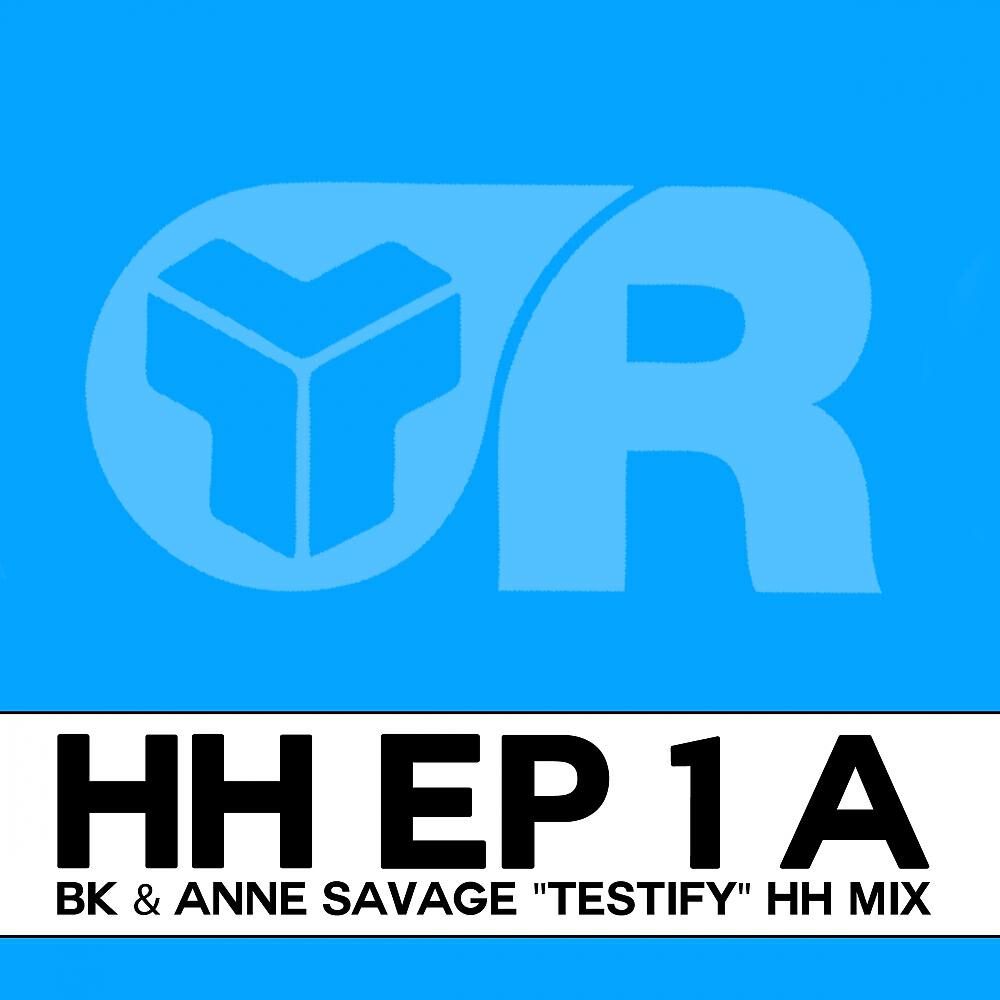 BK - Testify (HH Mix)