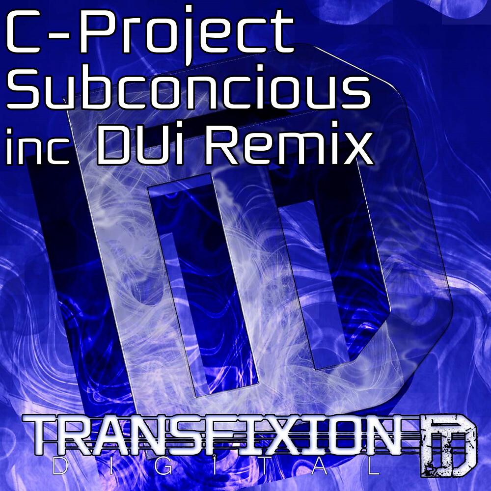 C-Project - Subconcious (DUi Remix)