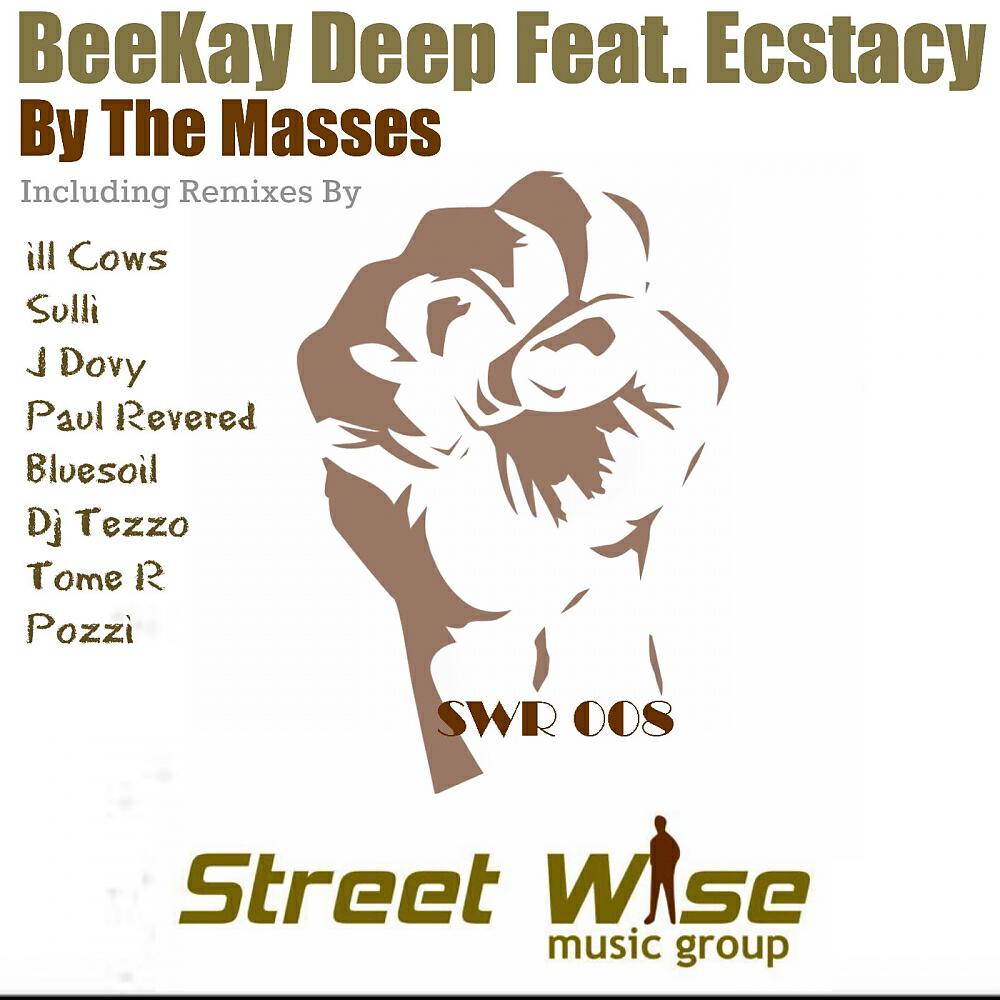 Beekay Deep - By The Masses (Paul Revered Rhythms Dub)