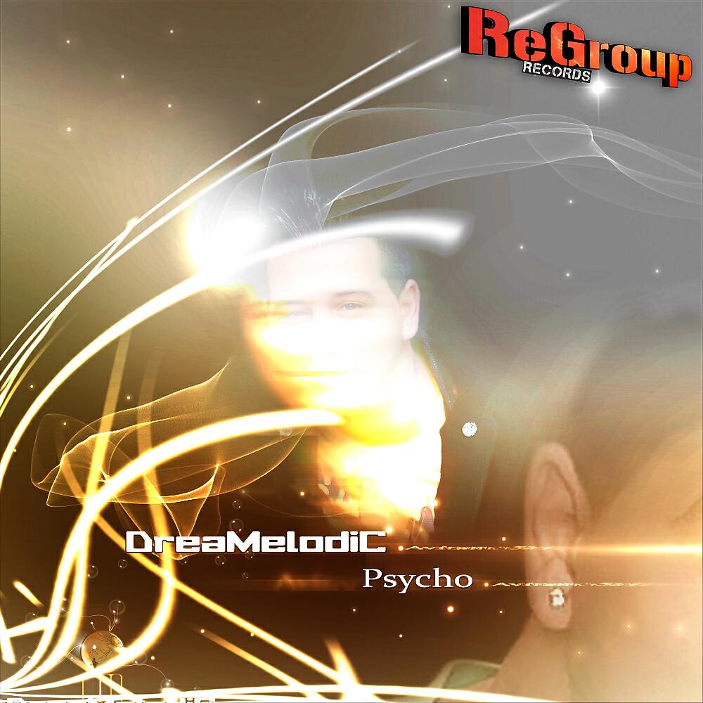 DreaMelodiC - Psycho
