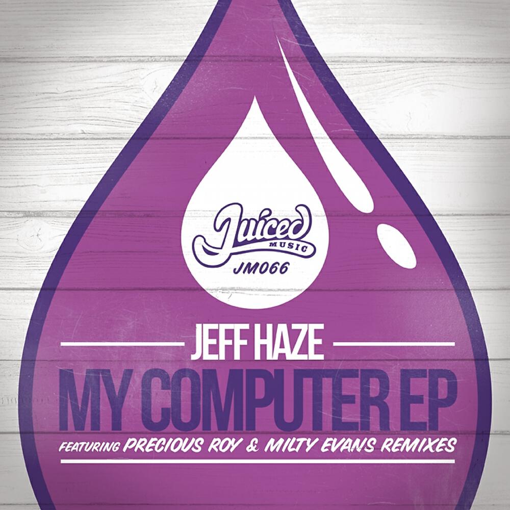 Jeff Haze - My Computer