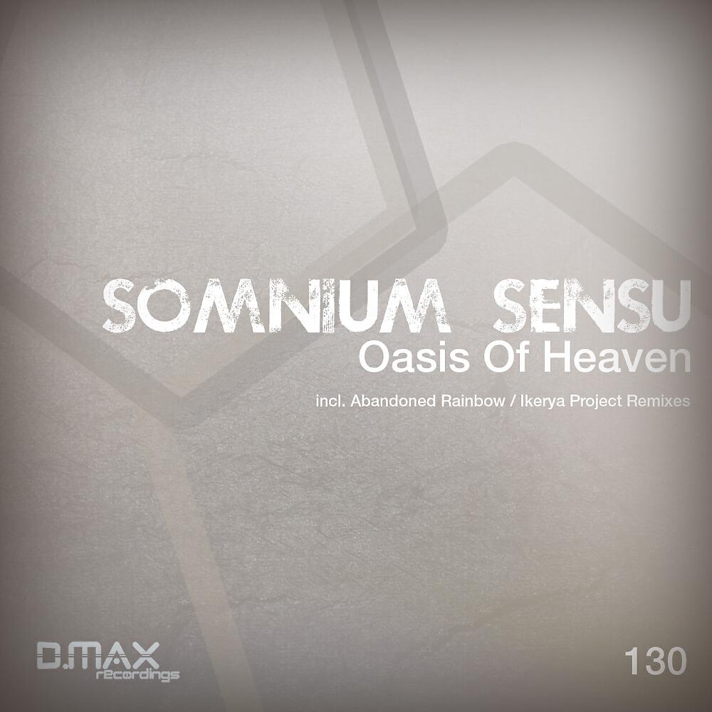 Somnium Sensu - Oasis Of Heaven (Ikerya Project Remix)